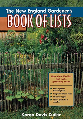The New England Gardener's Book of Lists - Click to Buy