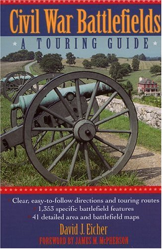 Civil War Battlefields: A Touring Guide - Click to Buy