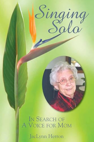 Singing Solo: In Search of a Voice for Mom