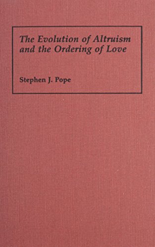 The Evolution of Altruism and the Ordering of Love