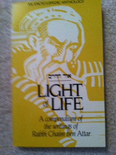 [Or ha-ḥayim] =: Light of life : a compendium of the writings of Rabbi Chaim ben Attar - Click to Buy