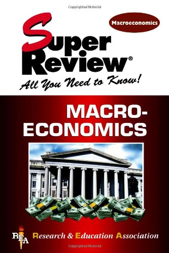 Super Review: Macroeconomics : All You Need to Know! (Super Reviews) - Click to Buy