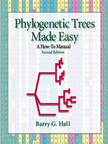 Phylogenetic Trees Made Easy: A How-to Manual - Click to Buy