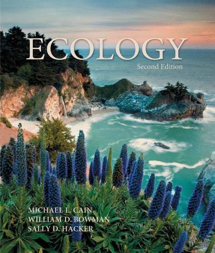 Ecology. Michael L. Cain, William D. Bowman and Sally D. Hacker - Click to Buy