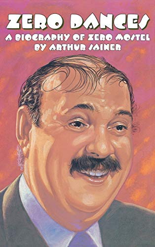 Zero Dances: A Biography of Zero Mostel - Click to Buy
