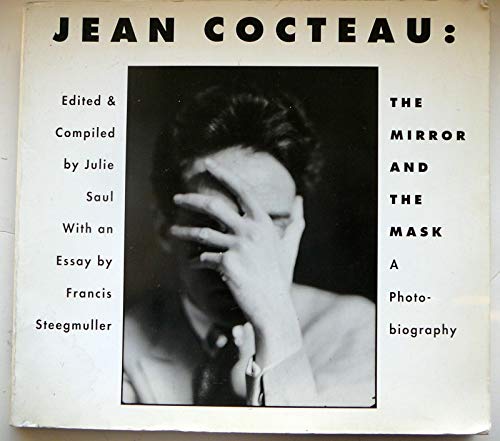 Jean Cocteau: The Mirror and the Mask - A Photo-Biography - Click to Buy