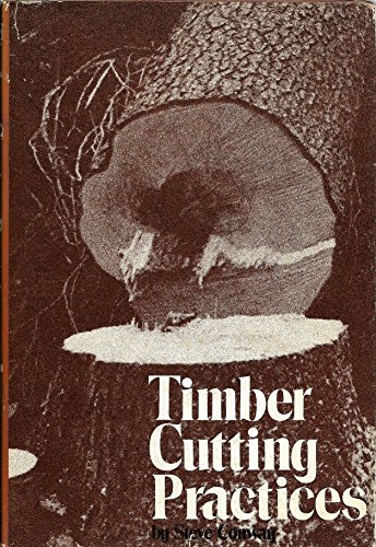 Timber Cutting Practices - Click to Buy