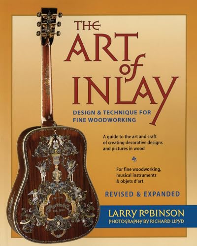 The Art Of Inlay: Design & Technique For Fine Woodworking - Click to Buy