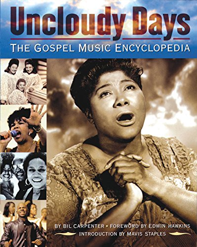 Uncloudy Days: The Gospel Music Encyclopedia - Click to Buy