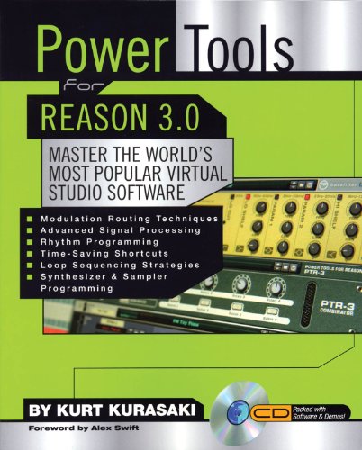 Power Tools for Reason 3.0: Master the World's Most Popular Virtual Studio Software - Click to Buy