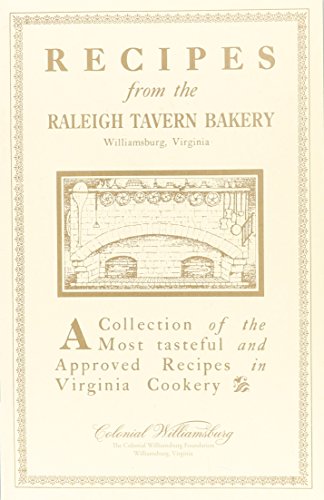 Recipes from the Raleigh Tavern Bake Shop - Click to Buy