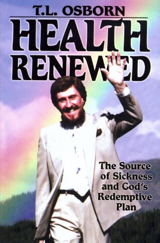 Health Renewed: The Source of Sickness and God's Redemptive Plan - Click to Buy