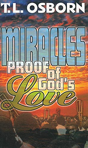 Miracles: Proof of God's Love - Click to Buy
