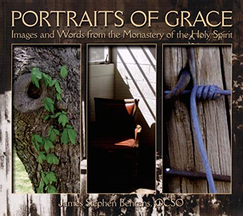 Portraits of Grace: Images and Words from the Monastery of the Holy Spirit - Click to Buy