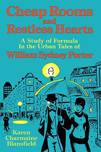 Cheap Rooms And Restless Hearts: Study Of Formula In The Urban Tales Of William Sydney Porter - Click to Buy