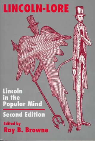 Lincoln-Lore: Lincoln in the Popular Mind - Click to Buy
