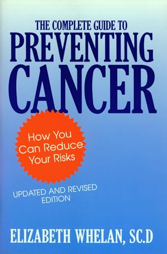 The Complete Guide to Preventing Cancer - Click to Buy