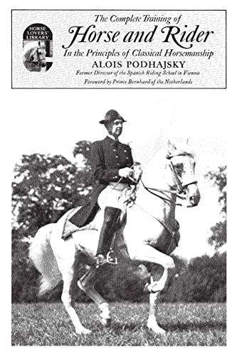 Complete Training of Horse and Rider: In the Principles of Classical Horsemanship - Click to Buy