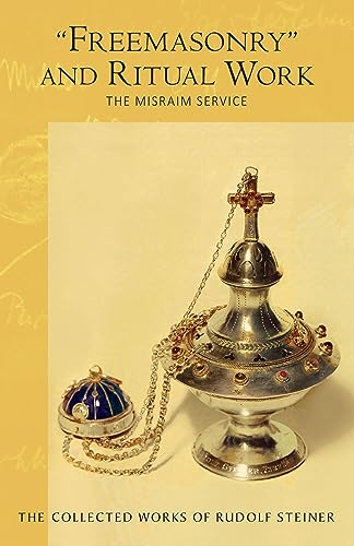 Freemasonry and Ritual Work: The Misraim Service (Volume 265) - Click to Buy