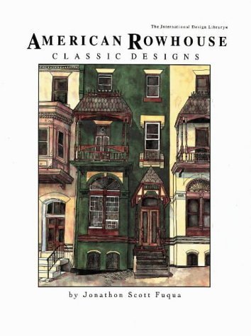 American Rowhouse Classic Designs (International Design Library) - Click to Buy