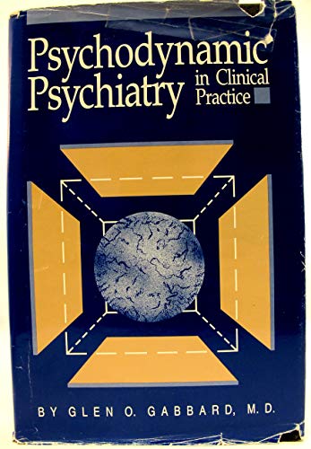 Psychodynamic Psychiatry in Clinical Practice - Click to Buy