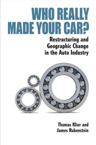 Who Really Made Your Car?: Restructuring and Geographic Change in the Auto Industry - Click to Buy