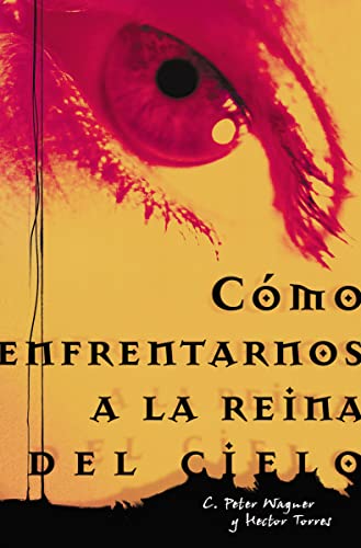 Cómo Enfrentarnos A La Reina Del Cielo