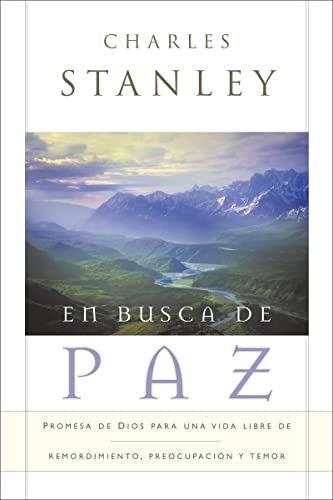 En busca de paz: God's Promise of a Life Free from Regret, Anxiety, and Fear: Promesas de Dios para una vida libre de remordimiento, preocupación y temor - Click to Buy