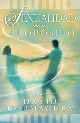 Sexualidad con propósito (Spanish Edition) - Click to Buy