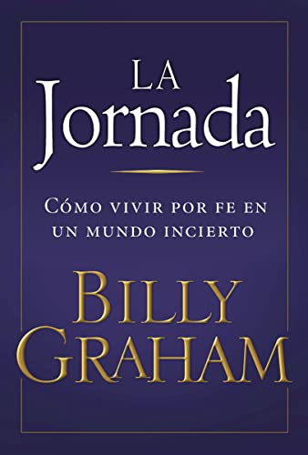 jornada: How to Live by Faith in an Uncertain World: Cómo vivir por fe en un mundo incierto - Click to Buy