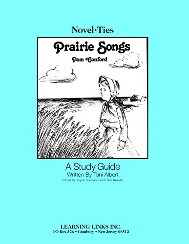 Prairie Songs: Novel-Ties Study Guide - Click to Buy