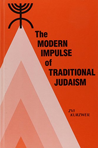 The Modern Impulse of Traditional Judaism - Click to Buy