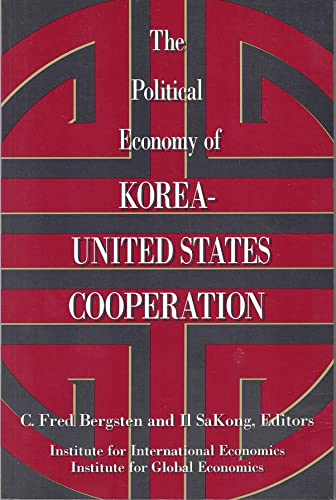 The Political Economy of Korea-United States Cooperation - Click to Buy