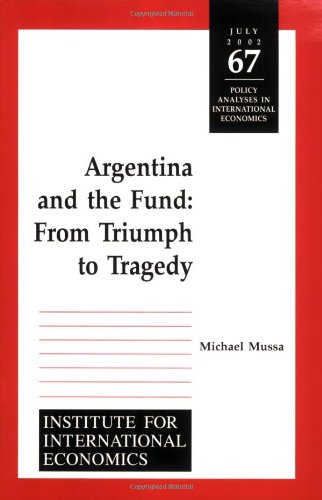 Argentina and the Fund: From Triumph to Tragedy - Click to Buy