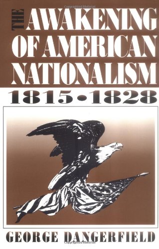 The Awakening of American Nationalism: 1815 - 1828 - Click to Buy