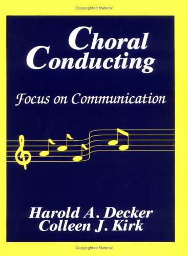 Choral Conducting: Focus on Communication - Click to Buy