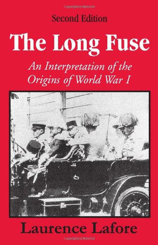 The Long Fuse: An Interpretation of the Origins of World War I - Click to Buy