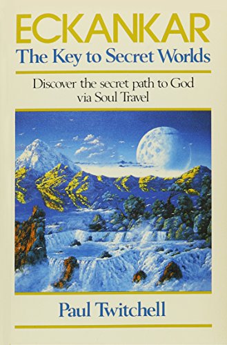 Eckankar: The Key to Secret Worlds