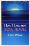 How I Learned Soul Travel: The True Experiences of a Student in Eckankar, the Ancient Science of Soul Travel - Click to Buy