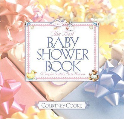 The Best Baby Shower Book: A Complete Guide for Party Planners - Click to Buy