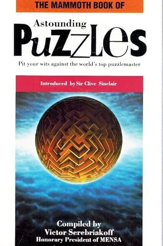 The Mammoth Book of Astounding Puzzles - Click to Buy