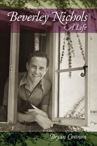 Beverley Nichols : A Life - Click to Buy