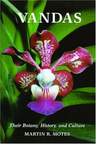 Vandas: Their Botany, History, and Culture - Click to Buy