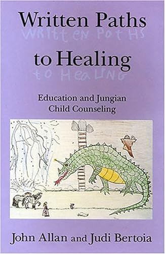 Written Paths to Healing: Education and Jungian Child Counseling - Click to Buy