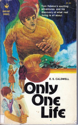 Only One Life [Taschenbuch] by Caldwell, E.S. - Click to Buy