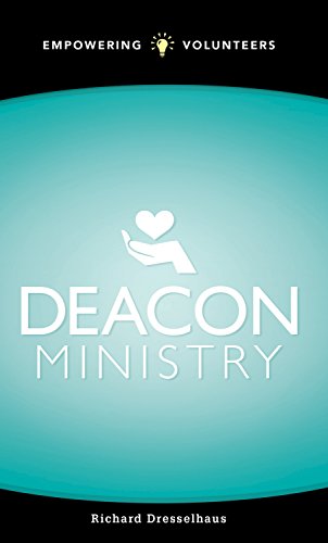 Deacon Ministry (Empowering Volunteers) - Click to Buy