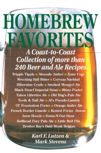 Homebrew Favorites: A Coast-to-Coast Collection of More Than 240 Beer and Ale Recipes - Click to Buy