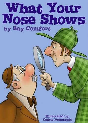 What Your Nose Shows - Click to Buy