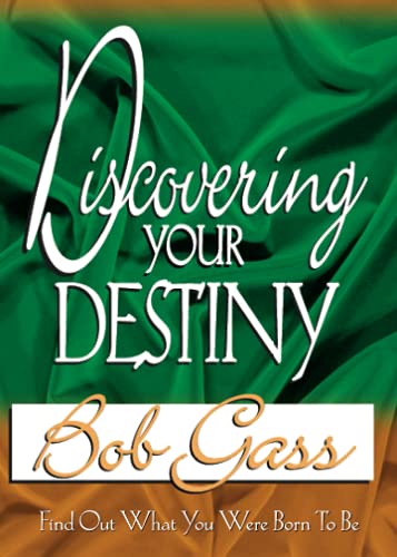 Discovering Your Destiny: Find Out What You Were Born to Be