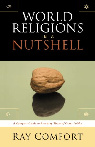 World Religions in a Nutshell: A Compact Guide to Reaching Those of Other Faiths - Click to Buy